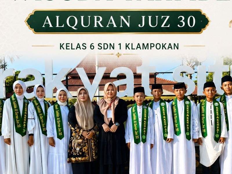 WISUDA TAHFIDZ AL QURAN JUZ 30 SDN 1 KLAMPOKAN